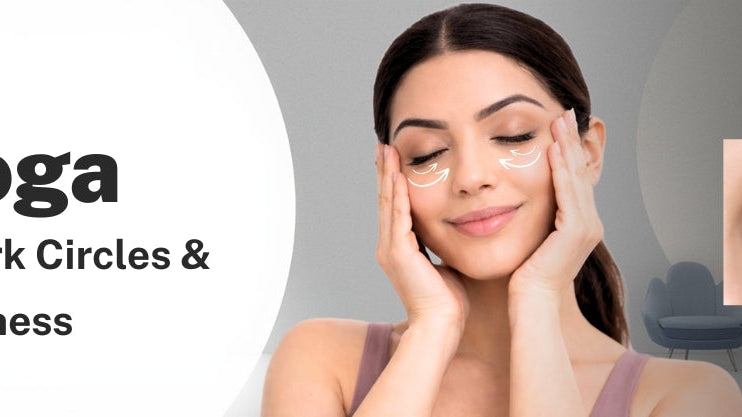 Best Face Yoga Exercises for Dark Circles and Under-Eye Puffiness