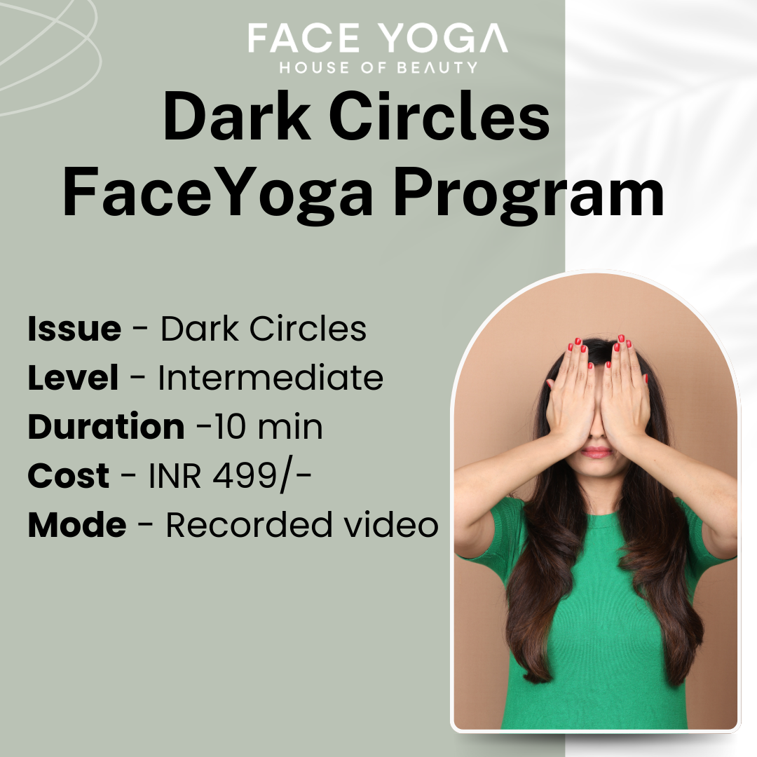 Dark circle face yoga online program by Vibhuti Arora for glow and free