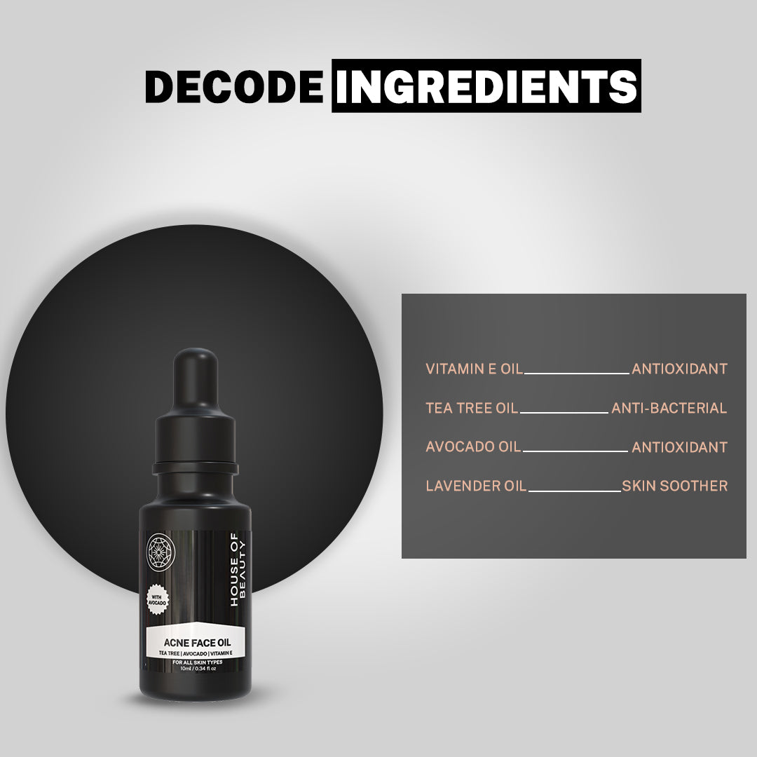 House of Beauty India Superfood Acne Oil Serum (10ml) a potent blend of tea tree oil, avocado oil, and vitamin E for clear, smooth, and acne free skin. Deep cleansing, anti-inflammatory, and antibacterial properties target acne at its root.