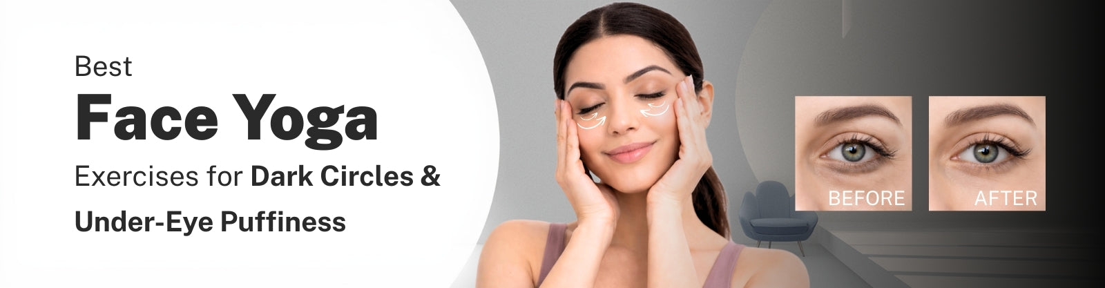 Best Face Yoga Exercises for Dark Circles and Under-Eye Puffiness