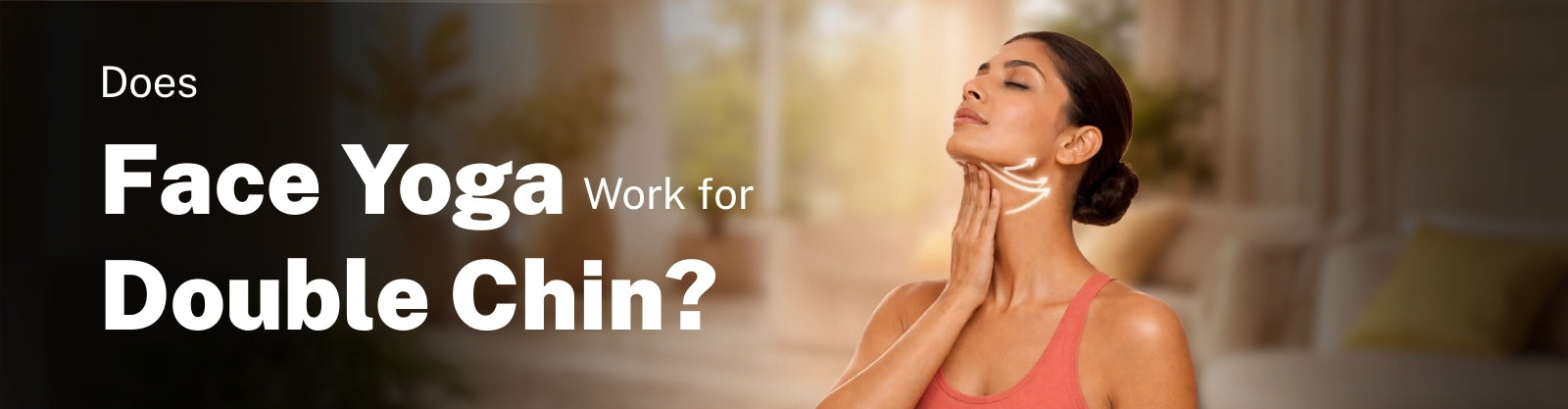 Does Face Yoga Work for Double Chin?
